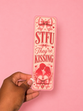 💋 STFU They’re Kissing || Bookmark 💋